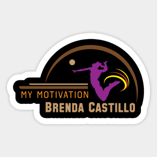 My Motivation - Brenda Castillo Sticker